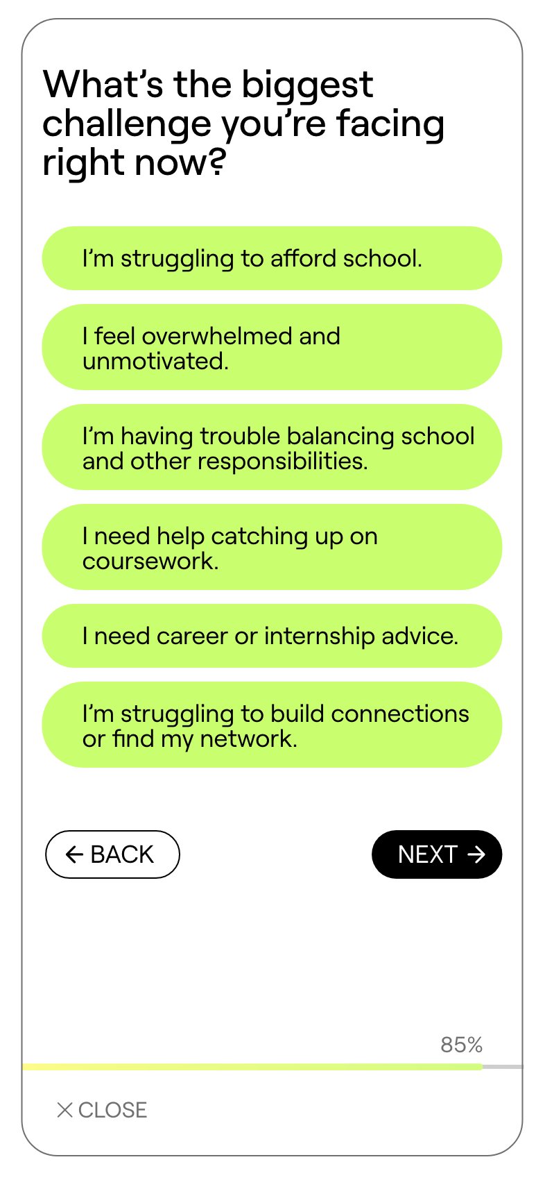 Question 2: what’s the biggest challenge you’re facing right now?